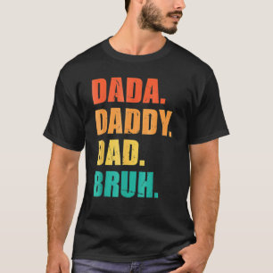 T-shirt Mens Dada Papa Papa Papa Bruh Papa 1