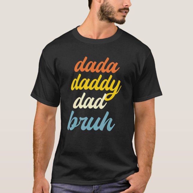 T-shirt Mens Dada Papa Papa Papa Bruh Patrie Meilleure pap (Devant)
