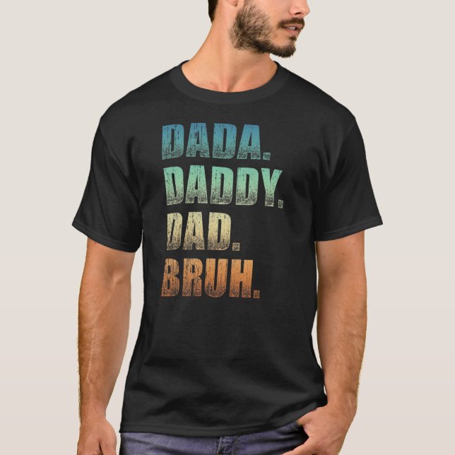 T-shirt Mens Dada Papa Papa Papa Bruh Père Et Enfants Drôl (Devant)