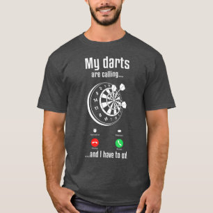 T-shirt Mens Dart Player Cool My Darts Are Calling And I