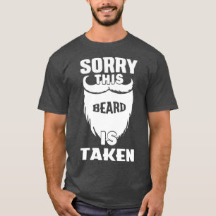 T-shirt Mens Désolé Cette Barbe est prise Valentines Jour 