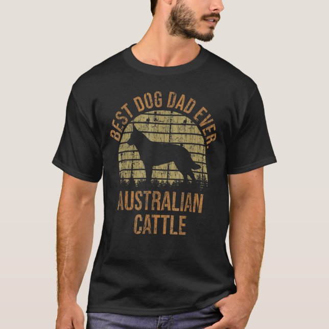 T-shirt Mens Dogs 365 Best Dog Dad Ever Australian Cattle  (Devant)