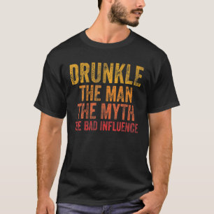 T-shirt Mens Drunkle The Man The Myth The Bad Influence