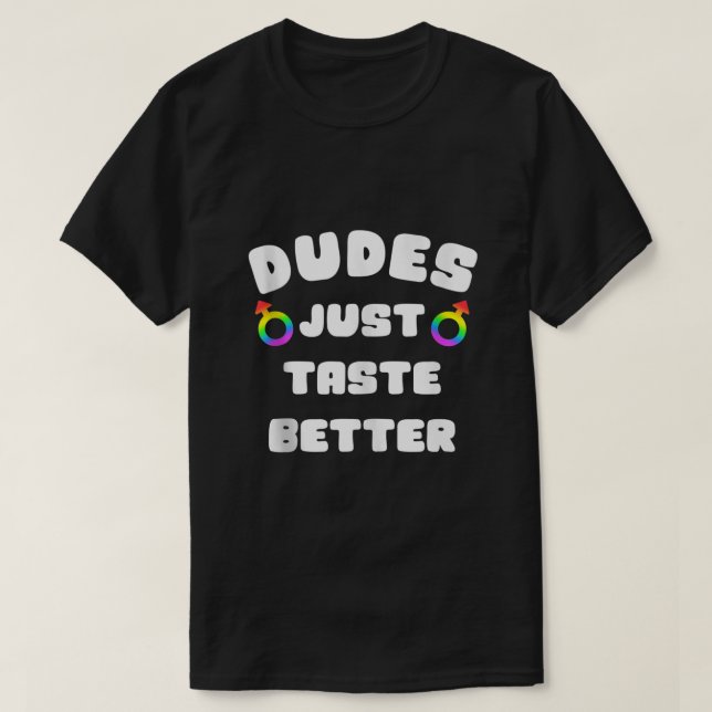 T-shirt Mens Dudes juste goûter mieux Gay pride LGBT Gay (Design devant)