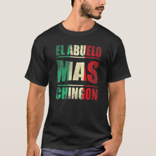 T-shirt Mens El Abuelo Mas Chingon Grand-père Grand-père G