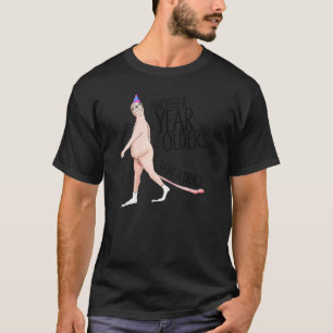 T-shirt Mens Encore Un An Plus Âgé Qu'Un Drag Dit Fathe