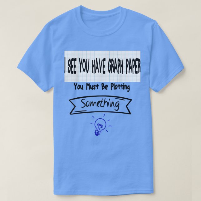 T-shirt Mens Enseignant Math Vous Devez Ploter Quelque Cho (Design devant)