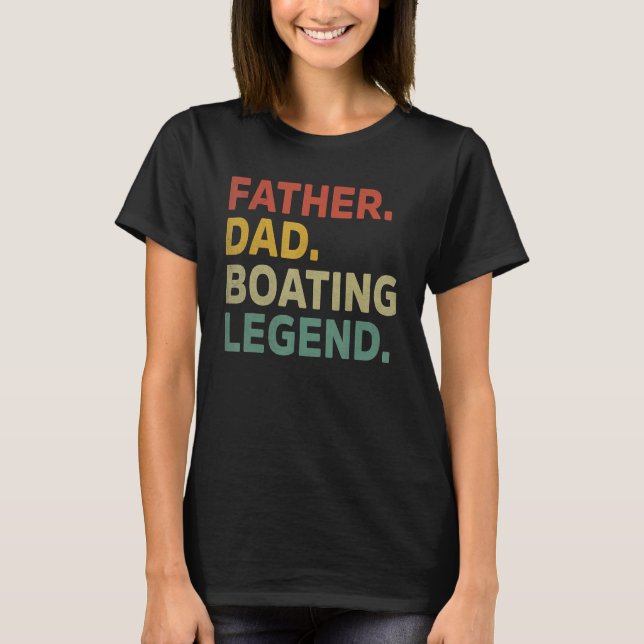 T-shirt Mens Father Dad Boating Legend Funny Boating Fathe (Devant)