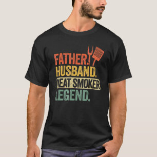 T-shirt Mens Father Husband Meat Smoker Legend Grilling Da