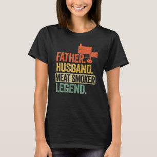 T-shirt Mens Father Husband Meat Smoker Legend Grilling Da