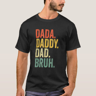 T-shirt Mens Fête des pères Dada Papa Papa Papa Bruh 4