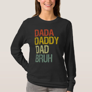 T-shirt Mens Fête des pères Dada Papa Papa Papa Papa Bruh