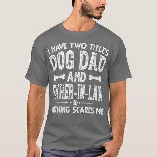T-shirt Mens Fête des pères J'Ai Deux Titres Chien Papa Et