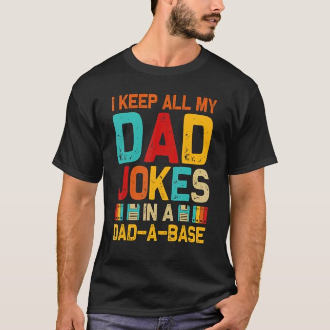 T-shirt Mens Fête des pères Je Garde Tout Mon Père Blague  (Devant)