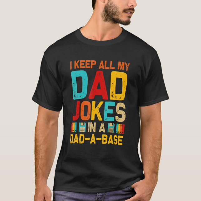 T-shirt Mens Fête des pères Je Garde Tout Mon Père Blague  (Devant)