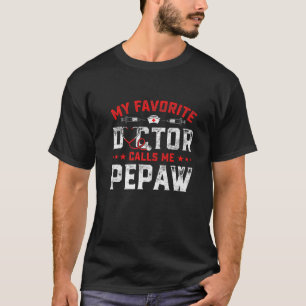 T-shirt Mens Fête des pères Mon Médecin Préféré M'Appelle