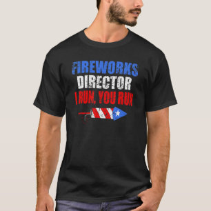 T-shirt Mens Fireworks Directeur I Run Vous Exécutez 4 jui