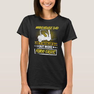 T-shirt Mens Fork Tastic Papa Entrepôt Forklift Opérateur
