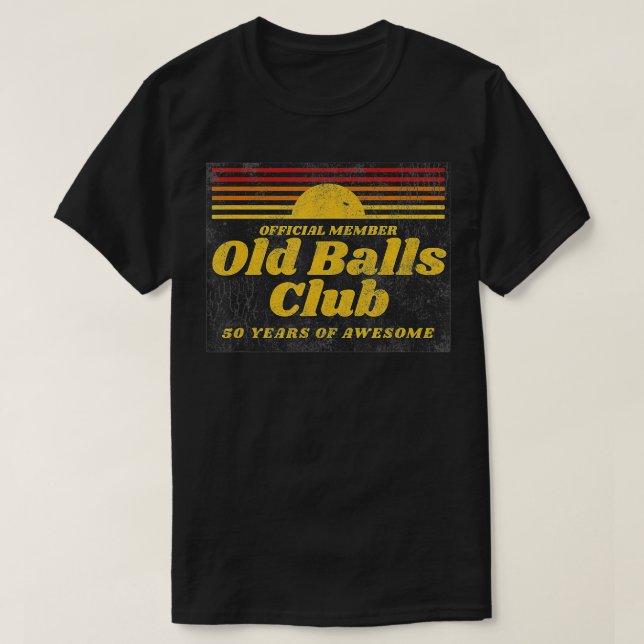 T-shirt Mens Funny 50e Anniversaire Old Balls Club 50 ans  (Design devant)