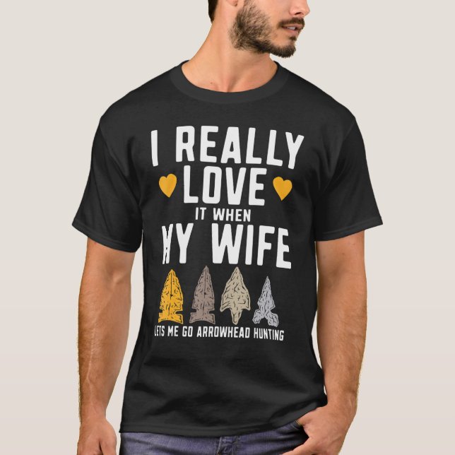T-shirt Mens Funny Arrowhead Hunter I Really Love My Wife  (Devant)