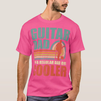 T-shirt Mens Funny Guitar Dad Like A Regular Dad But Coole