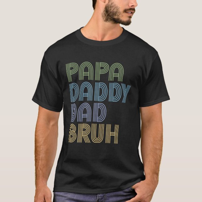 T-shirt Mens Funny Papa Papa Papa Papa Papa Bruh Fête des  (Devant)