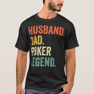 T-shirt Mens Funny Poker Joueur Mari Papa Poker Legend V