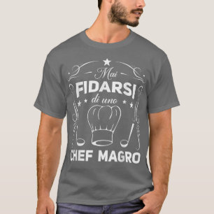 T-shirt Mens Funny Sayers Chef Cuisine Cuisine cadeau