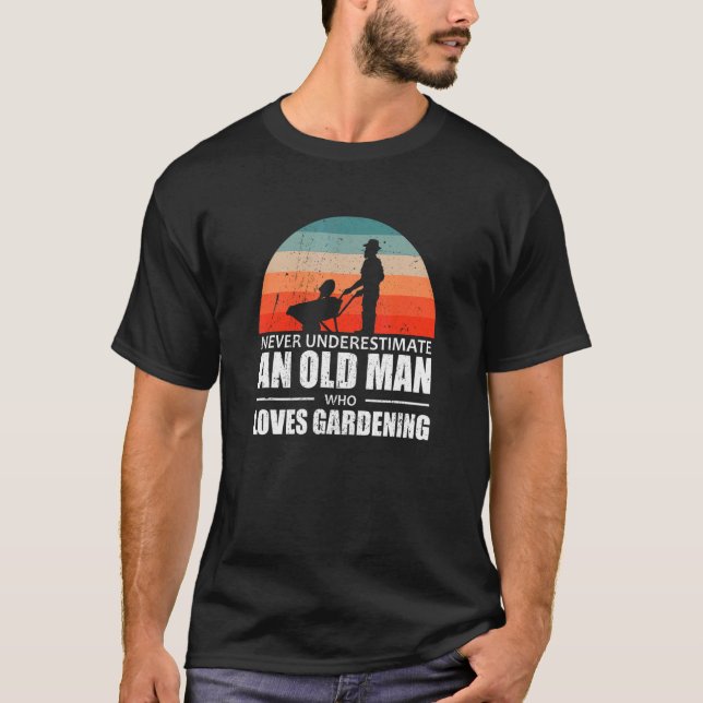 T-shirt Mens Gardener Ne Sous-Estime Jamais Un Vieux Homme (Devant)