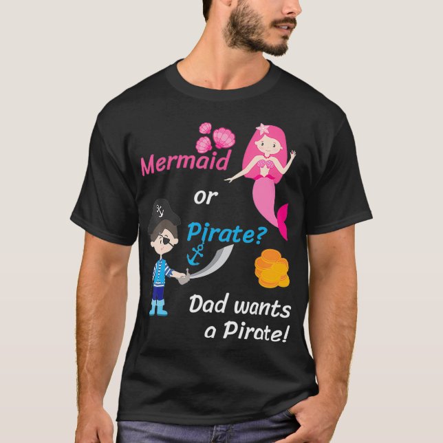 T-shirt Mens Gender Reveal Party Shirt Mermaid or Pirate D (Devant)