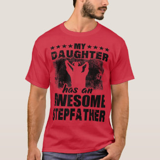 T-shirt Mens Gift For Fathers Day Tee My Daughter Has Awes