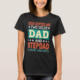 T-shirt Mens God Ed Me Deux titres Papa Stepdad Père Day