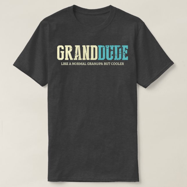 T-shirt Mens Grand Dude Comme Grand-Père Normal Mais Glaci (Design devant)