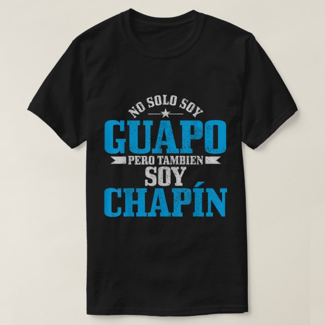 T-shirt Mens Guapo Chapelle Espagnol Latino Funny Guatemal (Design devant)