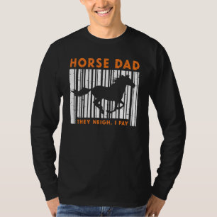 T-shirt Mens Horse Papa Ils Neigh I Pay Horse Rider Rider