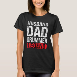 T-shirt Mens Husband Dad Drummer Legend Drum Player Drumme