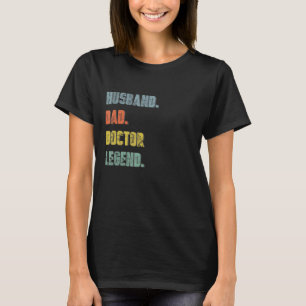 T-shirt Mens Husband Papa Doctor Legend Vintage Father's D