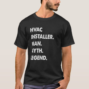 T-shirt Mens Hvac Installer Man Myth Legend