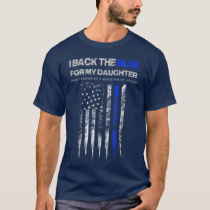 T-shirt Mens I Back The Blue for My Daughter thin lin