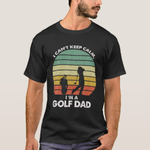 T-shirt Mens I Can't Keep Calm I'm A Golf Papa Golf Player