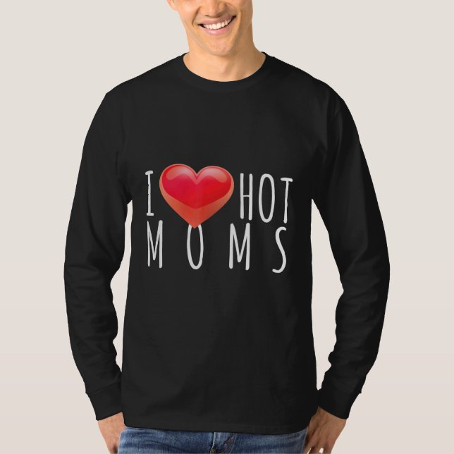 T-shirt Mens I Heart Hot Moms Meilleur Mama Pride Été Amou (Devant)