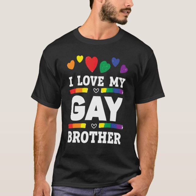 T-shirt Mens I Love My Gay Brother Best Bro Ever Brotherho (Devant)