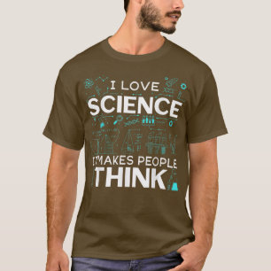 T-shirt Mens I Love Science It Rend Les Gens Pensés