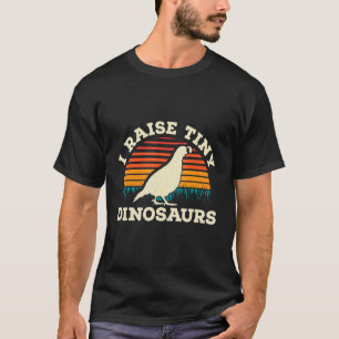 T-shirt Mens I Raise Tiny Dinosaurs Quail Owner Quail Bree