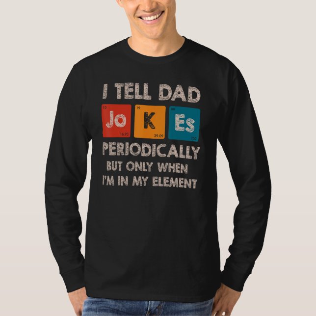 T-shirt Mens I Tell Dad Jokes Periodically Element Retro F (Devant)
