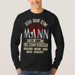 T-shirt Mens Ich Bin Ein Mann Ich Kann Dinge Schergess