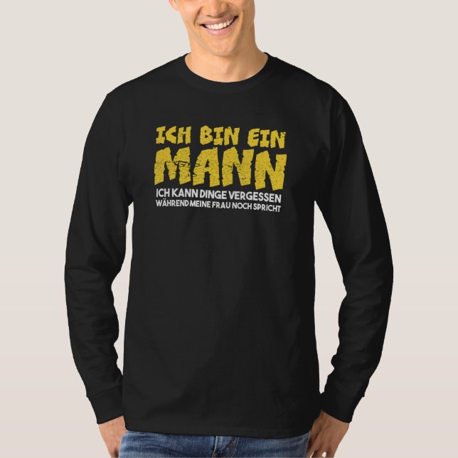T-shirt Mens Ich Bin Ein Mann Ich Kann Sachen Vergessen M (Devant)