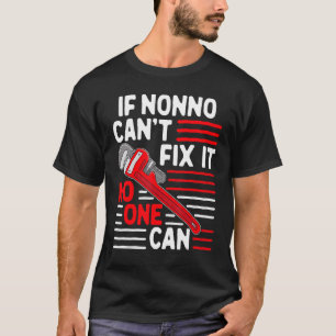 T-shirt Mens If Nonno Can't Fix It Cote Fête des pères for