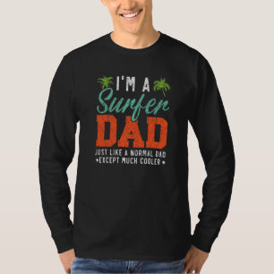 T-shirt Mens I'm A Surfer Papa Surfboard Surfing Water Spo