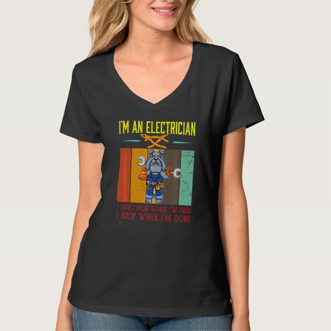 T-shirt Mens I'm Electrician Stop When I'm Done Lineman Wi (Devant)